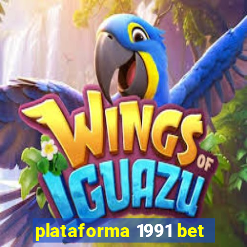 plataforma 1991 bet